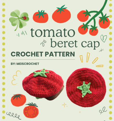 3 Style Tomato Beret Cap Crochet Pattern 🍅 (With Strawberry & Ladybug Mod)  Digital Download