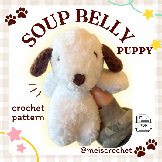 * soup belly puppy CROCHET PATTERN 🐾